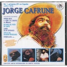 JORGE CAFRUNE:SUS 4 PRIMEROS LPS EN ESPAÑA (1970-1972)-2CD-