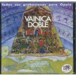VAINICA DOBLE:TODAS SUS GRAVACIONES PARA ?PALO              