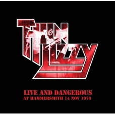 THIN LIZZY:LIVE & DANGERUS:HAMMERSMITH 14/11/1976(2LP)RSD202