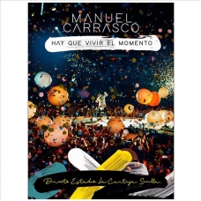 MANUEL CARRASCO:HAY QUE VIVIR EL MOMENTO DIRECTO ES(2CD+DVD)