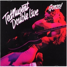 TED NUGENT:DOUBLE LIVE GONZO (2CD)                          