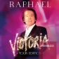 RAPHAEL:VICTORIA TOUR EDITION (EDIC.FIRMADA) -2CD-          