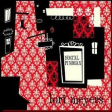LORI MEYERS:HOSTAL PIMODAN -HQ- (LP) LORI MEYERS:HOSTAL PIMODAN -HQ- (LP)