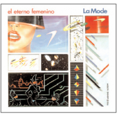 MODE, LA:EL ETERNO FEMENINO (REMASTERIZADO)                 