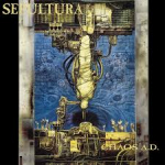 SEPULTURA:CHAOS A.D.                                        