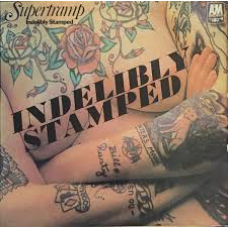 SUPERTRAMP:UNDELIBLY STAMPED SUPERTRAMP:UNDELIBLY STAMPED