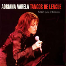 ADRIANA VALERA:TANGOS DE LENGUE                             