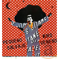 KIKO VENENO:PEQUEÑO SALVAJE                                 