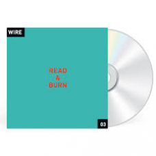 WIRE:READ & BURN 03 + - (RSD 2026) WIRE:READ & BURN 03 + - (RSD 2026)