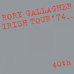 RORY GALLAGHER:IRISH TOUR '74 / 40TH ANNIVERSARY DELUXE     