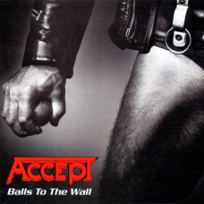 ACCEPT:BALLS TO THE WALL (REMASTERED EDIT.) + 2 BONUS TRACKS ACCEPT:BALLS TO THE WALL (REMASTERED EDIT.) + 2 BONUS TRACKS